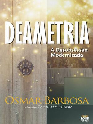 cover image of Deametria--A Desobsessão Modernizada